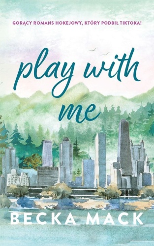 Play with Me, Becka Mack