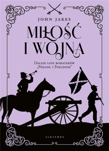 Miłość i wojna, John Jakes