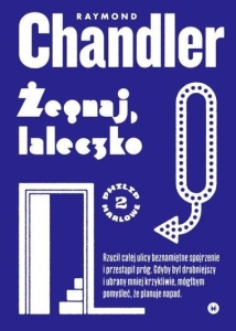 ŻEGNAJ, LALECZKO, RAYMOND CHANDLER