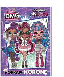 L.O.L SURPRISE! OBŁĘDNIE STYLOVE, PRACA ZBIOROWA