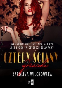 CZTERY ŚCIANY GRZECHU, KAROLINA WILCHOWSKA