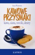 Kawowe przysmaki, Anna Wojtowicz