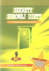 SEKRETY SUROWEJ DIETY, FREDERIC PATENAUDE