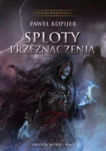 TRYLOGIA MITRYS T.3 SPLOTY PRZEZNACZENIA