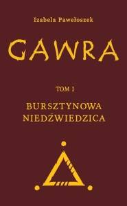 GAWRA T.1 BURSZTYNOWA NIEDŹWIEDZICA