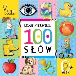 MOJE PIERWSZE 100 SŁÓW W.2