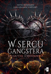 W SERCU GANGSTERA T.3, KATARZYNA LEWANDOWICZ