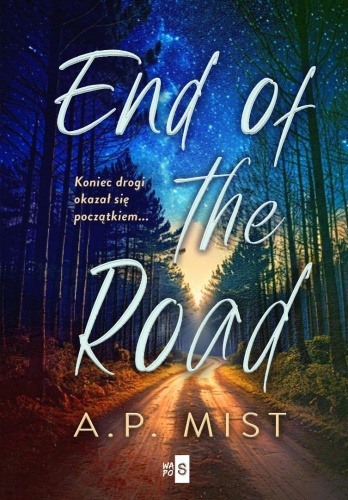 End of the Road, A.P. Mist