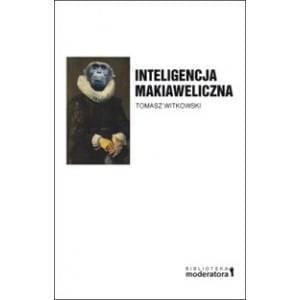 Inteligencja makiaweliczna, Tomasz Witkowski