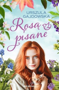 ROSĄ PISANE, URSZULA GAJDOWSKA