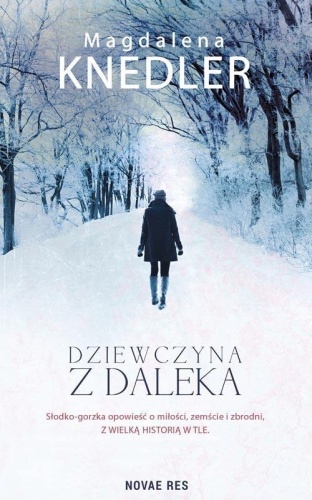 Dziewczyna z daleka, Knedler Magdalena