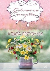 GOTOWI NA WSZYSTKO, AGATA PRZYBYŁEK