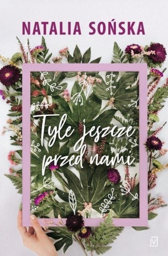 Tyle jeszcze przed nami, Natalia Sońska