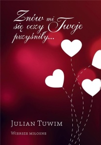 ZNÓW MI SIĘ OCZY TWOJE PRZYŚNIŁY . WIERSZE MIŁOSNE