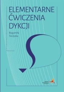 ELEMENTARNE ĆWICZENIA DYKCJI GWO, B. TOCZYSKA