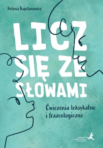 Licz się ze słowami GWO, H. Kajetanowicz