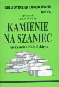 BIBLIOTECZKA OPRACOWAŃ NR 082 KAMIENIE NA SZANIEC