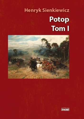 Potop T.1, Henryk Sienkiewicz