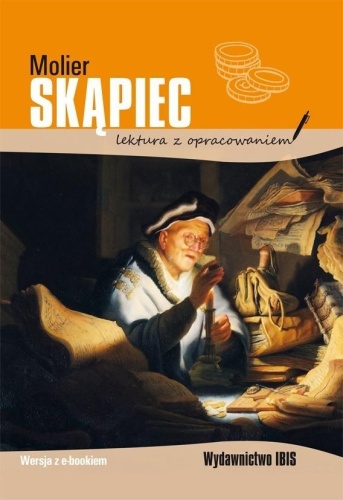 Skąpiec. Lektura z opracowaniem BR, Molier