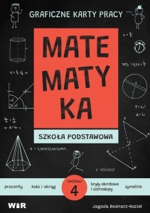 MATEMATYKA. GRAFICZNE KARTY PRACY DLA SP ZESTAW 4