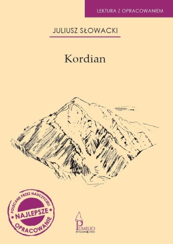 Kordian. Lektura z opracowaniem., Juliusz Słowacki