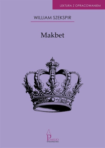 Makbet. Lektura z opracowaniem, William Szekspir