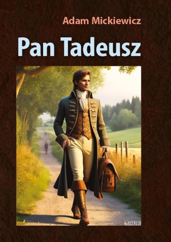 Pan Tadeusz BR, Adam Mickiewicz