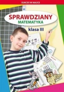 SPRAWDZIANY. MATEMATYKA KLASA 3