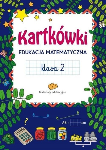 Kartkówki. Edukacja matematyczna SP 2, Marta Szulc