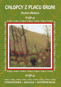 CHŁOPCY Z PLACU BRONI FERENCA MOLNRA