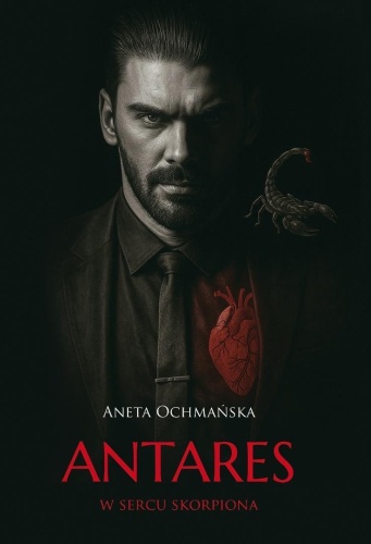 Antares. W sercu skorpiona, Aneta Ochmańska