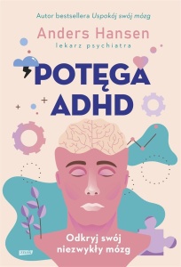 POTĘGA ADHD, ANDRES HANSEN