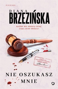NIE OSZUKASZ MNIE, DIANA BRZEZIŃSKA