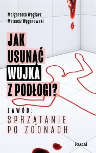 JAK USUNĄĆ WUJKA Z PODŁOGI?