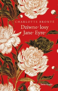 DZIWNE LOSY JANE EYRE, CHARLOTTE BRONTE