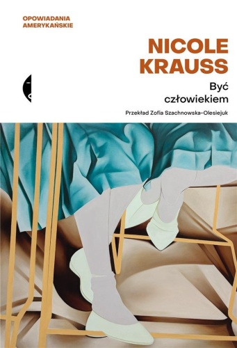 Być człowiekiem, Nicole Krauss
