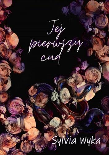 Jej pierwszy cud, Sylvia Wyka