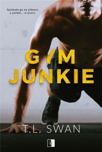 GYM JUNKIE, T.L. SWAN