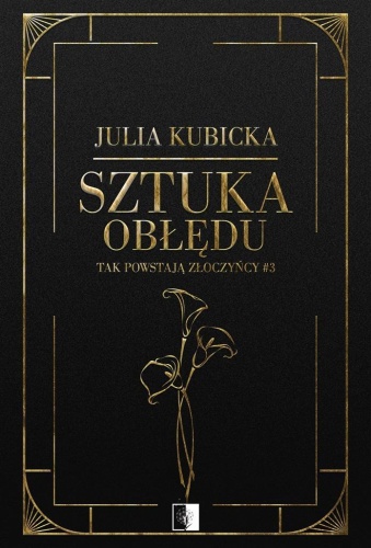 Sztuka obłędu, Julia Kubicka