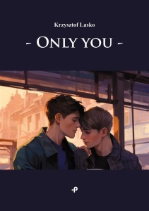 ONLY YOU, KRZYSZTOF LASKO
