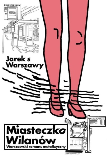 Miasteczko Wilanów. Warszawski romans metafizyczny