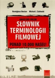 ANGIELSKO-POLSKI SŁOWNIK TERMINOLOGII FILMOWEJ