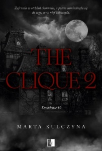 THE CLIQUE 2, MARTA KULCZYNA