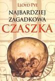 NAJBARDZIEJ ZAGADKOWA CZASZKA, LLOYD PYE