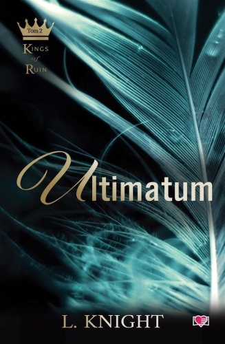 Kings of Ruin T.2 Ultimatum, Lia Knight