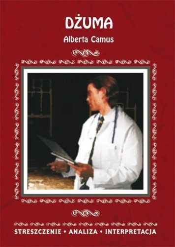 Dżuma. Alberta Camus, Ilona Kulik