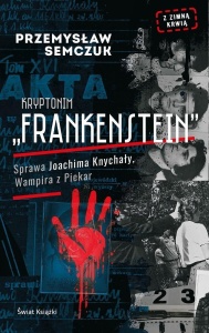 KRYPTONIM FRANKENSTEIN, PRZEMYSŁAW SEMCZUK