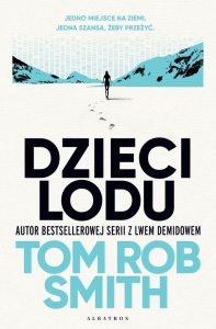 DZIECI LODU, TOM ROB SMITH