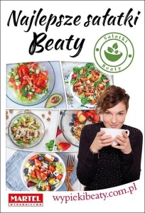 NAJLEPSZE SAŁATKI BEATY, BEATA PAWLAK