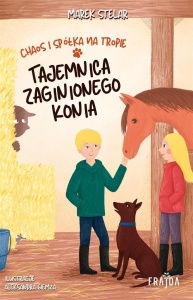 CHAOS I SPÓŁKA NA TROPIE. TAJEMNICA ZAGINIONEGO..